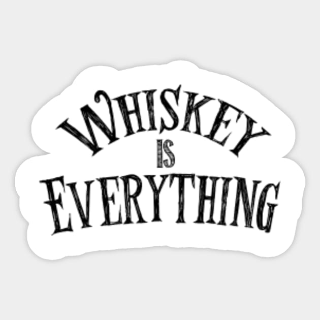 Wiskey Is Everything Sticker by whiskeyiseverything